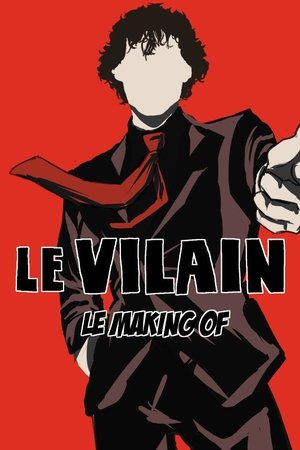 Le vilain : Instantanés