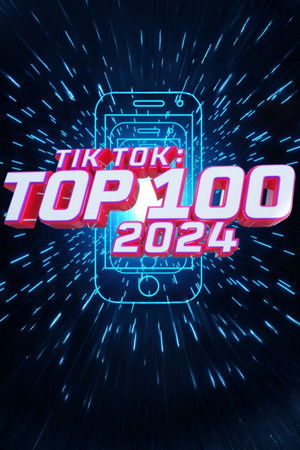 TikTok: Top 100 2024 TikTok: Top 100 2024