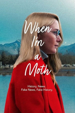 When I'm a Moth When I'm a Moth