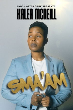 Kalea McNeill: Sma'am Kalea McNeill: Sma'am