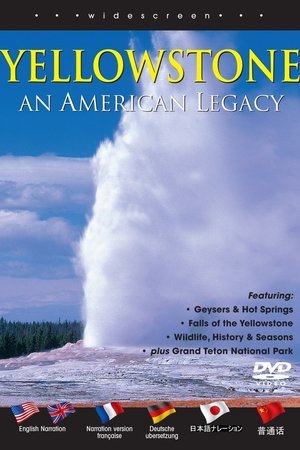 Yellowstone an American Legacy Yellowstone an American Legacy