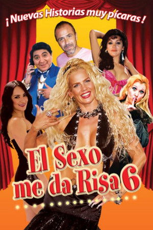 El sexo me da risa 6 El sexo me da risa 6