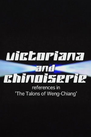 Victoriana and Chinoiserie: References in 'The Talons of Weng-Chiang'