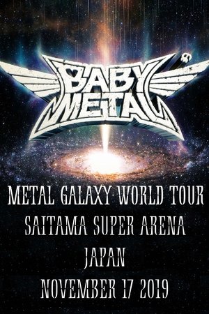 BABYMETAL - Metal Galaxy World Tour in Japan BABYMETAL - Metal Galaxy World Tour in Japan