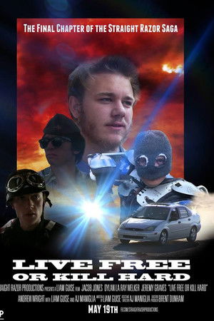 Live Free or Kill Hard Live Free or Kill Hard