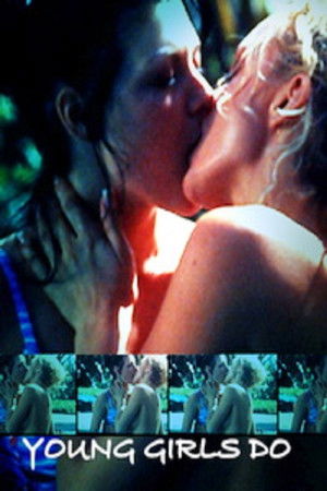 Young Girls Do Young Girls Do