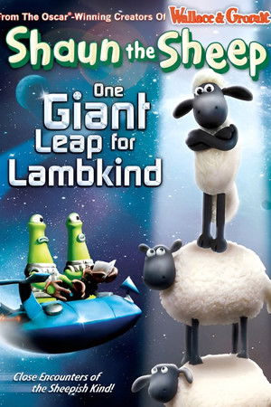 Shaun the Sheep: One Giant Leap for Lambkind Shaun the Sheep: One Giant Leap for Lambkind