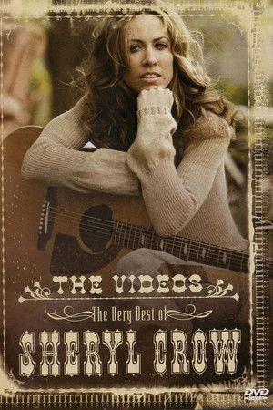 The Very Best of Sheryl Crow: The Videos