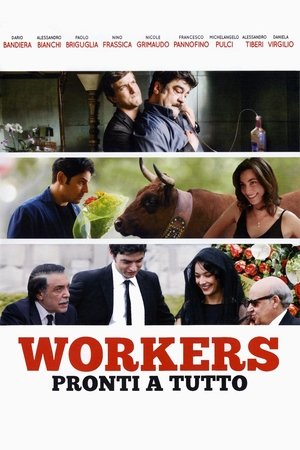 Workers - Pronti a tutto Workers - Pronti a tutto