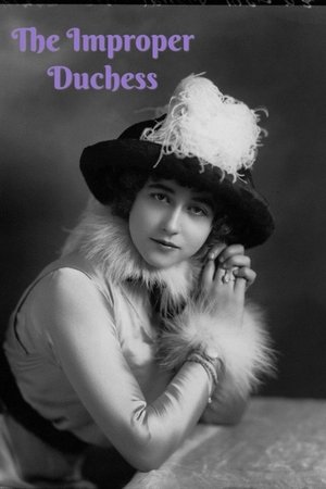 The Improper Duchess The Improper Duchess