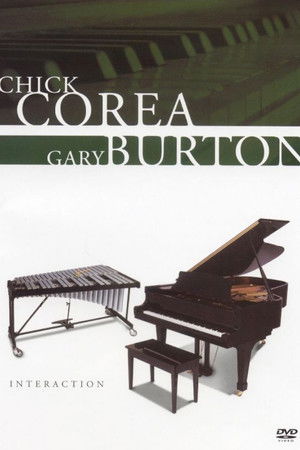 Chick Corea & Gary Burton: Interaction Chick Corea & Gary Burton: Interaction