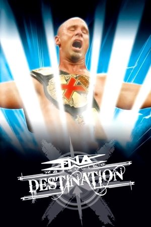 TNA Destination X 2005 TNA Destination X 2005