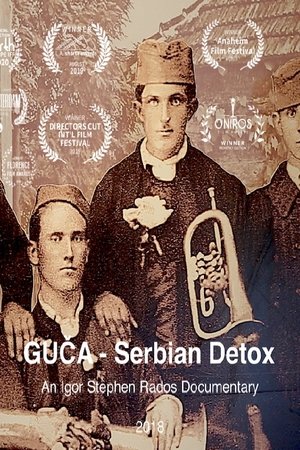 GUCA: Serbian Detox GUCA: Serbian Detox