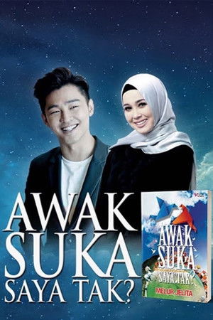Awak Suka Saya Tak? Awak Suka Saya Tak?