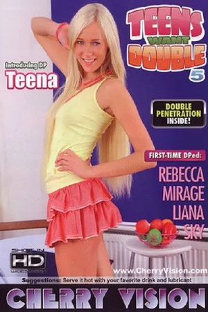 Teens Want Double 5 Teens Want Double 5