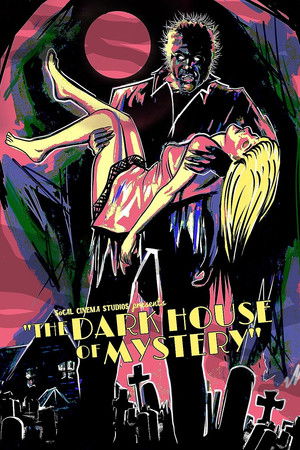 The Dark House of Mystery The Dark House of Mystery