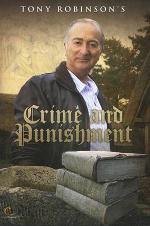 Tony Robinson's Crime and Punishment Tony Robinson's Crime and Punishment