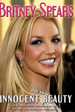 Britney Spears: Innocent Beauty Britney Spears: Innocent Beauty
