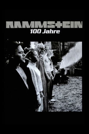 Rammstein: 100 Years Rammstein: 100 Years