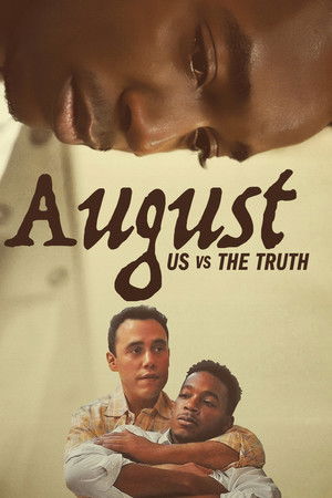 August: Us vs the Truth August: Us vs the Truth