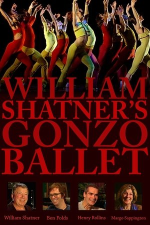 William Shatner's Gonzo Ballet William Shatner's Gonzo Ballet