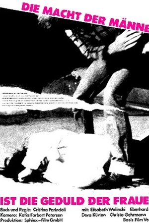 Die Macht der Männer ist die Geduld der Frauen