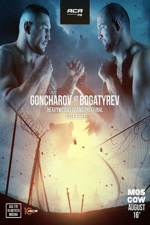 ACA 178: Goncharov vs. Bogatyrev ACA 178: Goncharov vs. Bogatyrev
