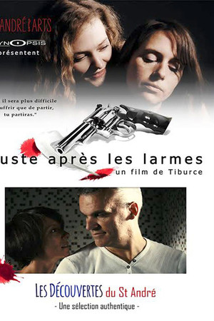 Juste après les larmes