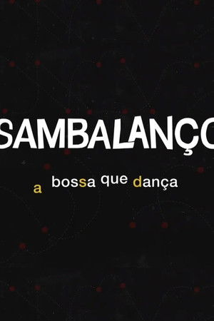 Sambalanço - A Bossa Que Dança Sambalanço - A Bossa Que Dança