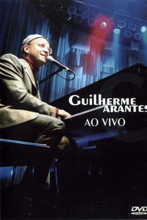 Guilherme Arantes - Ao Vivo Guilherme Arantes - Ao Vivo