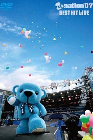 a-nation’07 BEST HIT LIVE a-nation’07 BEST HIT LIVE
