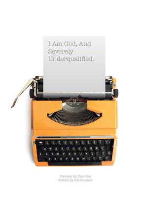 I Am God and Severely Underqualified I Am God and Severely Underqualified