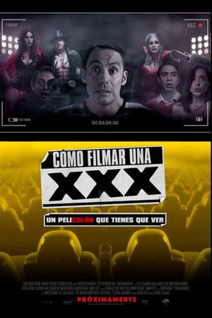 Cómo Filmar Una XXX Cómo Filmar Una XXX