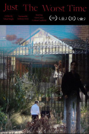 Just the Worst Time Just the Worst Time