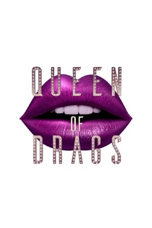 Queen of Drags Queen of Drags