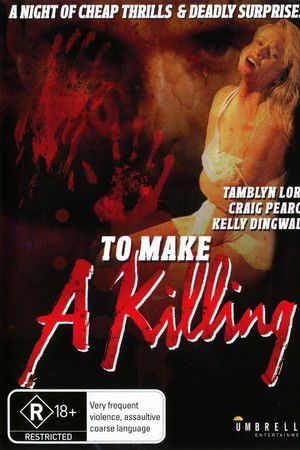 To Make a Killing To Make a Killing