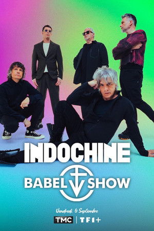 Indochine : Babel Show Indochine : Babel Show
