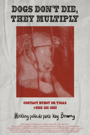 Dogs Don't Die, They Multiply Dogs Don't Die, They Multiply