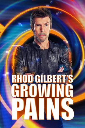 Rhod Gilbert's Growing Pains Rhod Gilbert's Growing Pains