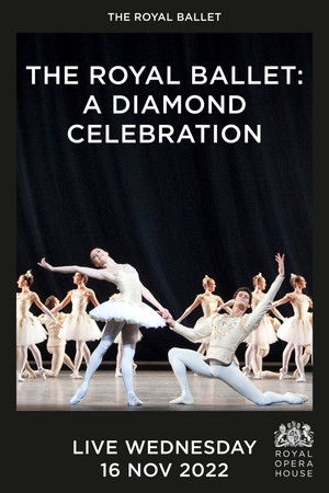 The Royal Ballet: A Diamond Celebration The Royal Ballet: A Diamond Celebration