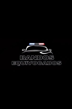 Bandos Equivocados