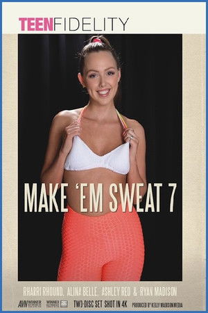Make 'Em Sweat 7
