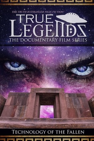 True Legends – Episode 1: Technology of the Fallen