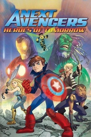 Next Avengers: Heroes of Tomorrow Next Avengers: Heroes of Tomorrow