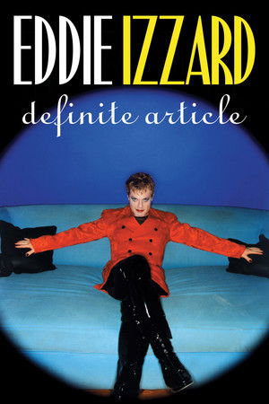 Eddie Izzard: Definite Article Eddie Izzard: Definite Article