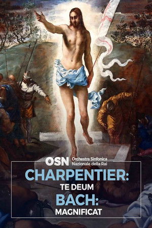 Charpentier: Te Deum, Bach: Magnificat Charpentier: Te Deum, Bach: Magnificat