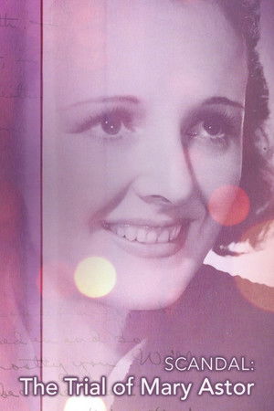 Scandal: The Trial of Mary Astor Scandal: The Trial of Mary Astor