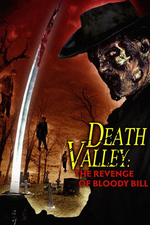 Death Valley: The Revenge of Bloody Bill Death Valley: The Revenge of Bloody Bill