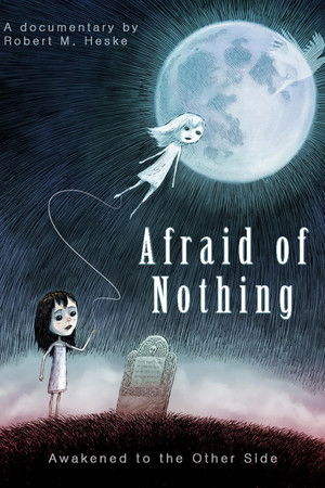 Afraid of Nothing Afraid of Nothing