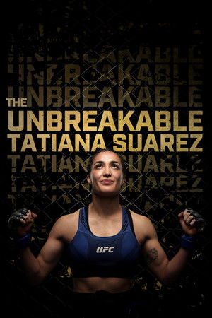 The Unbreakable Tatiana Suarez The Unbreakable Tatiana Suarez
